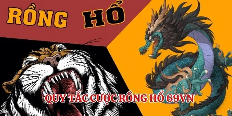 Quy tắc đặt cược trong trò chơi Rồng Hổ